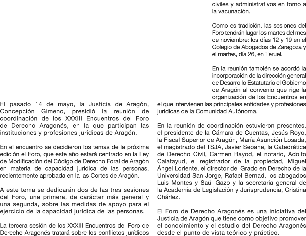 El pasado 14 de mayo, la Justicia de Arag n, Concepci n Gimeno, presidi la reuni n de coordinaci n de los XXXIII Enc...